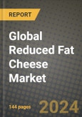 Global Reduced Fat Cheese Market Outlook Report: Industry Size, Competition, Trends and Growth Opportunities by Region, YoY Forecasts from 2024 to 2031- Product Image
