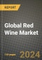 Global Red Wine Market Outlook Report: Industry Size, Competition, Trends and Growth Opportunities by Region, YoY Forecasts from 2024 to 2031 - Product Image