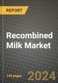 Recombined Milk Market Outlook Report: Industry Size, Competition, Trends and Growth Opportunities by Region, YoY Forecasts from 2024 to 2031- Product Image