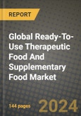 Global Ready-To-Use Therapeutic Food And Supplementary Food (RUTF & RUSF) Market Outlook Report: Industry Size, Competition, Trends and Growth Opportunities by Region, YoY Forecasts from 2024 to 2031- Product Image