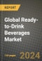 Global Ready-to-Drink Beverages Market Outlook Report: Industry Size, Competition, Trends and Growth Opportunities by Region, YoY Forecasts from 2024 to 2031 - Product Image