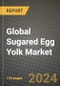 Global Sugared Egg Yolk Market Outlook Report: Industry Size, Competition, Trends and Growth Opportunities by Region, YoY Forecasts from 2024 to 2031 - Product Image