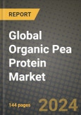 Global Organic Pea Protein Market Outlook Report: Industry Size, Competition, Trends and Growth Opportunities by Region, YoY Forecasts from 2024 to 2031- Product Image