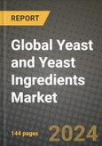 Global Yeast and Yeast Ingredients Market Outlook Report: Industry Size, Competition, Trends and Growth Opportunities by Region, YoY Forecasts from 2024 to 2031- Product Image