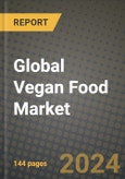 Global Vegan Food Market Outlook Report: Industry Size, Competition, Trends and Growth Opportunities by Region, YoY Forecasts from 2024 to 2031- Product Image