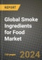 Global Smoke Ingredients for Food Market Outlook Report: Industry Size, Competition, Trends and Growth Opportunities by Region, YoY Forecasts from 2024 to 2031 - Product Image