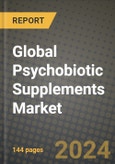 Global Psychobiotic Supplements Market Outlook Report: Industry Size, Competition, Trends and Growth Opportunities by Region, YoY Forecasts from 2024 to 2031- Product Image