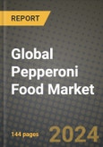 Global Pepperoni Food Market Outlook Report: Industry Size, Competition, Trends and Growth Opportunities by Region, YoY Forecasts from 2024 to 2031- Product Image