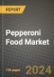 Pepperoni Food Market: Industry Size, Share, Competition, Trends, Growth Opportunities and Forecasts by Region - Insights and Outlook by Product, 2024 to 2031 - Product Thumbnail Image