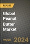 Global Peanut Butter Market Outlook Report: Industry Size, Competition, Trends and Growth Opportunities by Region, YoY Forecasts from 2024 to 2031 - Product Image
