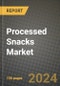 Processed Snacks Market: Industry Size, Share, Competition, Trends, Growth Opportunities and Forecasts by Region - Insights and Outlook by Product, 2024 to 2031 - Product Thumbnail Image