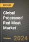 Global Processed Red Meat Market Outlook Report: Industry Size, Competition, Trends and Growth Opportunities by Region, YoY Forecasts from 2024 to 2031 - Product Image