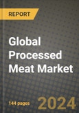 Global Processed Meat Market Outlook Report: Industry Size, Competition, Trends and Growth Opportunities by Region, YoY Forecasts from 2024 to 2031- Product Image