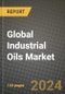 Global Industrial Oils Market Outlook Report: Industry Size, Competition, Trends and Growth Opportunities by Region, YoY Forecasts from 2024 to 2031 - Product Image