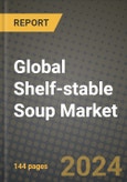 Global Shelf-stable Soup Market Outlook Report: Industry Size, Competition, Trends and Growth Opportunities by Region, YoY Forecasts from 2024 to 2031- Product Image