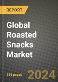 Roasted Snacks Market Outlook Report: Industry Size, Competition, Trends and Growth Opportunities by Region, YoY Forecasts from 2024 to 2031- Product Image