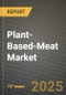 2025 Plant-based Meat Market Report - Industry Size, Competition, Trends and Growth Opportunities by Region - Forecast by Types and Applications (2024-2032) - Product Thumbnail Image