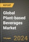 Global Plant-based Beverages Market Outlook Report: Industry Size, Competition, Trends and Growth Opportunities by Region, YoY Forecasts from 2024 to 2031 - Product Image