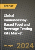 Global Immunoassay-Based Food and Beverage Testing Kits Market Outlook Report: Industry Size, Competition, Trends and Growth Opportunities by Region, YoY Forecasts from 2024 to 2031- Product Image