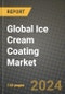 Global Ice Cream Coating Market Outlook Report: Industry Size, Competition, Trends and Growth Opportunities by Region, YoY Forecasts from 2024 to 2031 - Product Image