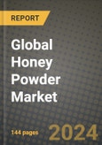 Global Honey Powder Market Outlook Report: Industry Size, Competition, Trends and Growth Opportunities by Region, YoY Forecasts from 2024 to 2031- Product Image