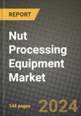 Nut Processing Equipment Market Outlook Report: Industry Size, Competition, Trends and Growth Opportunities by Region, YoY Forecasts from 2024 to 2031- Product Image