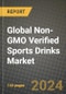 Global Non-GMO Verified Sports Drinks Market Outlook Report: Industry Size, Competition, Trends and Growth Opportunities by Region, YoY Forecasts from 2024 to 2031 - Product Image
