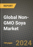 Global Non-GMO Soya Market Outlook Report: Industry Size, Competition, Trends and Growth Opportunities by Region, YoY Forecasts from 2024 to 2031- Product Image