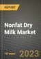 2025 Nonfat Dry Milk Market Report - Industry Size, Competition, Trends and Growth Opportunities by Region - Forecast by Types and Applications (2024-2032) - Product Image