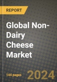 Global Non-Dairy Cheese Market Outlook Report: Industry Size, Competition, Trends and Growth Opportunities by Region, YoY Forecasts from 2024 to 2031- Product Image