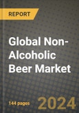 Global Non-Alcoholic Beer Market Outlook Report: Industry Size, Competition, Trends and Growth Opportunities by Region, YoY Forecasts from 2024 to 2031- Product Image