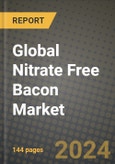 Global Nitrate Free Bacon Market Outlook Report: Industry Size, Competition, Trends and Growth Opportunities by Region, YoY Forecasts from 2024 to 2031- Product Image