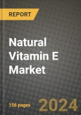 Natural Vitamin E Market: Industry Size, Share, Competition, Trends, Growth Opportunities and Forecasts by Region - Insights and Outlook by Product, 2024 to 2031- Product Image