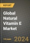 Global Natural Vitamin E Market Outlook Report: Industry Size, Competition, Trends and Growth Opportunities by Region, YoY Forecasts from 2024 to 2031 - Product Image
