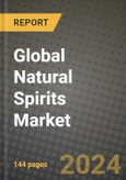 Global Natural Spirits Market Outlook Report: Industry Size, Competition, Trends and Growth Opportunities by Region, YoY Forecasts from 2024 to 2031- Product Image