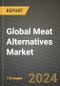 Global Meat Alternatives Market Outlook Report: Industry Size, Competition, Trends and Growth Opportunities by Region, YoY Forecasts from 2024 to 2031 - Product Image