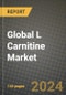 Global L Carnitine Market Outlook Report: Industry Size, Competition, Trends and Growth Opportunities by Region, YoY Forecasts from 2024 to 2031 - Product Image