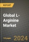 Global L-Arginine Market Outlook Report: Industry Size, Competition, Trends and Growth Opportunities by Region, YoY Forecasts from 2024 to 2031 - Product Image
