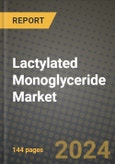 Lactylated Monoglyceride Market Outlook Report: Industry Size, Competition, Trends and Growth Opportunities by Region, YoY Forecasts from 2024 to 2031- Product Image