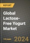 Global Lactose-Free Yogurt Market Outlook Report: Industry Size, Competition, Trends and Growth Opportunities by Region, YoY Forecasts from 2024 to 2031 - Product Image