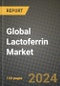 Global Lactoferrin Market Outlook Report: Industry Size, Competition, Trends and Growth Opportunities by Region, YoY Forecasts from 2024 to 2031 - Product Image