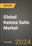 Global Ketone Salts Market Outlook Report: Industry Size, Competition, Trends and Growth Opportunities by Region, YoY Forecasts from 2024 to 2031- Product Image