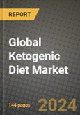 Global Ketogenic Diet Market Outlook Report: Industry Size, Competition, Trends and Growth Opportunities by Region, YoY Forecasts from 2024 to 2031- Product Image