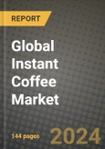 Global Instant Coffee Market Outlook Report: Industry Size, Competition, Trends and Growth Opportunities by Region, YoY Forecasts from 2024 to 2031- Product Image