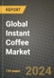 Global Instant Coffee Market Outlook Report: Industry Size, Competition, Trends and Growth Opportunities by Region, YoY Forecasts from 2024 to 2031 - Product Image
