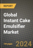 Global Instant Cake Emulsifier Market Outlook Report: Industry Size, Competition, Trends and Growth Opportunities by Region, YoY Forecasts from 2024 to 2031- Product Image