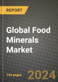 Global Food Minerals Market Outlook Report: Industry Size, Competition, Trends and Growth Opportunities by Region, YoY Forecasts from 2024 to 2031- Product Image