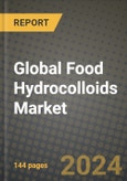 Global Food Hydrocolloids Market Outlook Report: Industry Size, Competition, Trends and Growth Opportunities by Region, YoY Forecasts from 2024 to 2031- Product Image