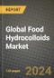 Global Food Hydrocolloids Market Outlook Report: Industry Size, Competition, Trends and Growth Opportunities by Region, YoY Forecasts from 2024 to 2031 - Product Image