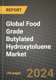 Global Food Grade Butylated Hydroxytoluene Market Outlook Report: Industry Size, Competition, Trends and Growth Opportunities by Region, YoY Forecasts from 2024 to 2031- Product Image